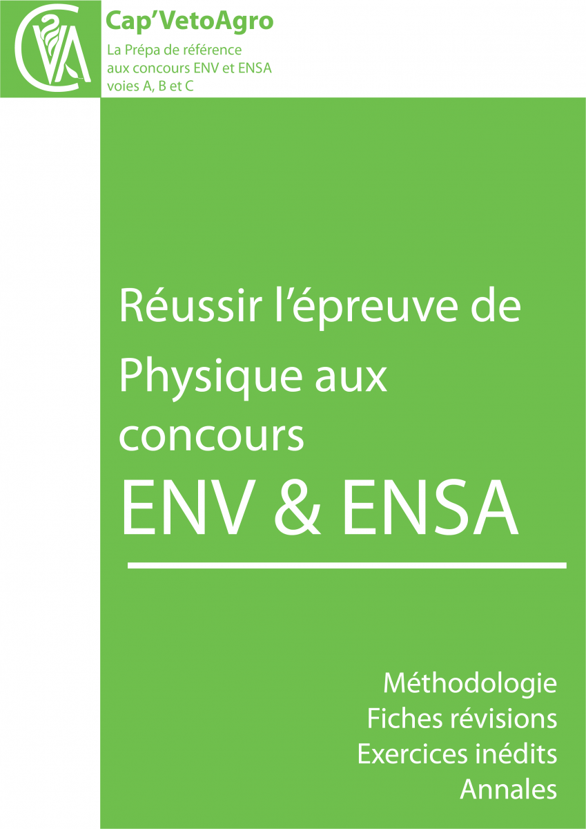 Ouvrages de préparation aux concours ENV Véto / ENSA Agro : Physique à Paris, Toulouse et Lyon
